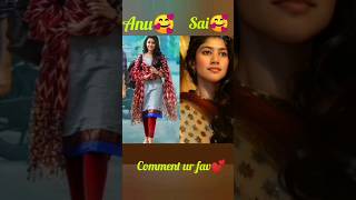 #anupamaparameswaran 🆚#saipallavi who is fav actor comment🥰.#viralshorts #trendingshorts