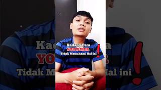 Youtuber Harus Paham 2 Alasan Ini !!! #youtuberpemula #tutorialyoutube