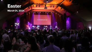 Easter | March 31, 2024 |  The Chapel