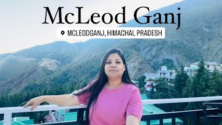 McLeod Ganj Solo Travel Diary: Tips & Highlights