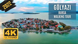 Bursa Gölyazı Walking Tour | Bursa Turkey | 4K UHD 60fps | Turkey Travel 2022