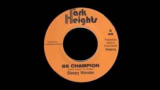 88 Champion - Sleepy Wonder / Stamma Style - Sluggy