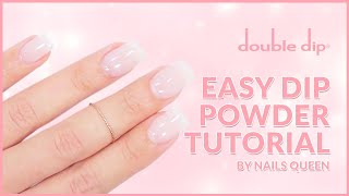 EASY HOW TO DIP FOR BEGINNERS WITH SHORT TIPS | @thenailsqueen x @doubledipnails9863 😍