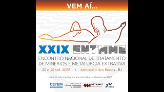 XXIXENTMME ENCONTRO NACIONAL DE TRATAMENTO DE MINERIOS E METALURGICA EXTRATIVA