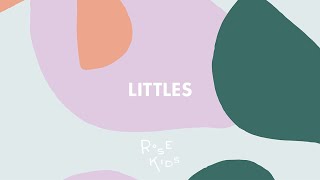 LITTLES (AGES 2-4) |  JULY 3, 2022 | ROSE KIDS