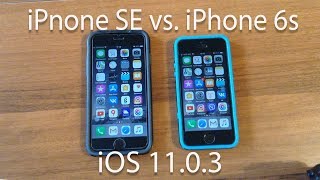 iPhone SE vs. iPhone 6s на iOS 11.0.3