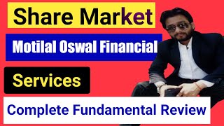 Motilal Oswal Financial services Ltd share Complete Fundamental Review 2024