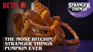 The Most Bitchin’ Stranger Things Pumpkin Ever | Stranger Things | Netflix