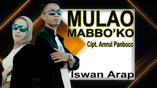 MULAO MABBO'KO - ISWAN ARAP (Official Video Clip)