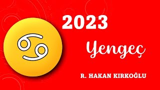 2023'te Yengeç burcu - R. Hakan Kırkoğlu