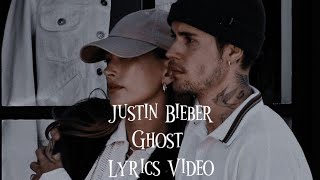 Justin Bieber - Ghost w/Lyrics