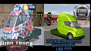 Euro Truck Evolution | VS | Euro Truck Driver 2018
fastest Truck comparison which one u to Drive ??