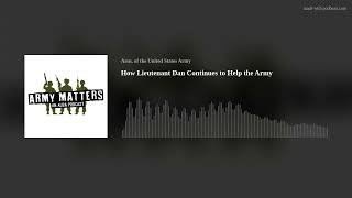 How Lieutenant Dan Continues to Help the Army