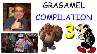 Gragamel Compilation 3