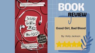 Good Girl, Bad Blood by Holly Jackson: A Riveting Sequel Book Review