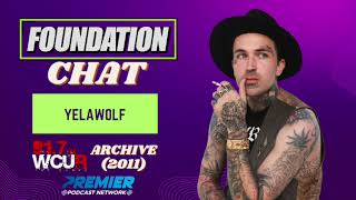 Foundation Chat: Yelawolf (YouTube Exclusive)