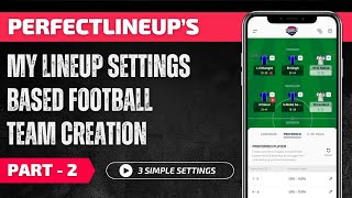MIND-BLOWING Football Team Creation with My Lineup Settings