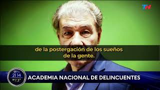 Editorial de Jonatan Viale ACADEMIA NACIONAL DE DELINCUENTES  en ¿La Ves?  Viernes 24/5/2024 #milei