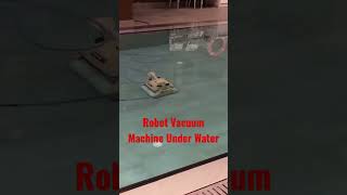 Robot Vacuum Machine Under Water