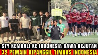 TAKTIK CERDAS! STY Tiba Ke Indonesia Bawa Kejutan -  32 Pemain Dipanggil Timnas Indonesia U20