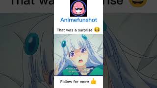 That was a Surprise 😆✨ Funny Anime Moments Shorts