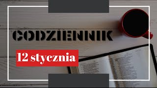 Codziennik [#352] 12 stycznia 2022