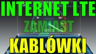 LTE zamiast kablówki czyli subiektywny test internetu Ultra LTE z Play