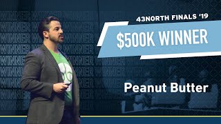 2019 43North Finals - Peanut Butter