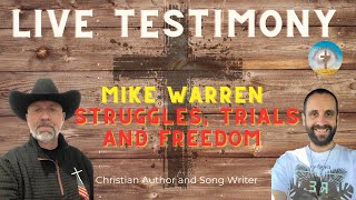 Live Testimony Night!!! Mike Warren - Songwriter and Author