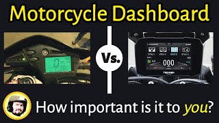 Motorcycle Dashboard - how important is it to you personally?