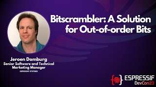 DevCon23 - Bitscrambler: A Solution for Out-of-order Bits