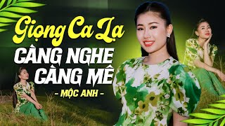 Ca Sĩ Trẻ Xinh Đẹp Mộc Anh Có Giọng Ca Lạ Nhất Càng Nghe Càng Say Mê - LK Xin Đừng Trách Đa Đa