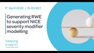 Keeping it real #6 - Generating RWE to support NICE severity modifier modelling