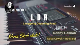 Denny Caknan - LDR + LIRIK (Nada Rendah) - HQ Audio | KARAOKE