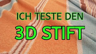 DEN NEUEN 3D STIFT TESTEN!