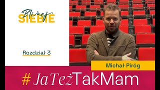 #JaTeżTakMam | Rozdział 3