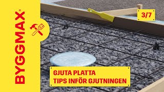 Gjuta platta del 3, tips inför gjutningen