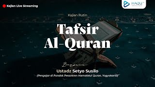 Kajian Bahasa Jawa: Tafsir Al Quran (Surat At-Takwir) - Ustadz Setyo Susilo