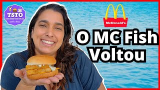 O MC FISH VOLTOU | Será que é bom como antigamente? | MC DONALD'S