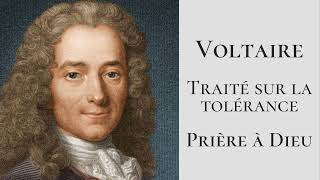 Voltaire - Traité sur la tolérance - Prière à Dieu