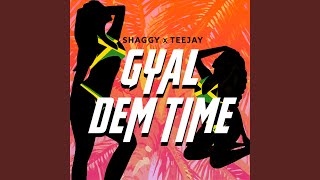 Gyal Dem Time (feat. Teejay)