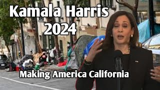 Kamala Harris 2024 Making America California