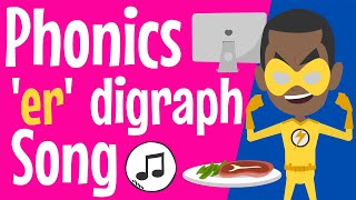 Phonics er Sound Song | er sound |  digraph er | er song | er | Phonics Resource | Digraph Ending r