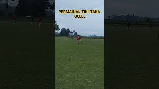 permainan yang bagus, tiki-taka dan Goll #gol #reels #tarkam #sepakbola #secangkirfootball #tikitaka