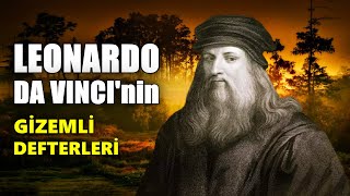 LEONARDO DA VINCI'nin Gizemli Defterleri Zamanı Nasıl Aşar?