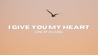 I give You my heart/Lyric Video.