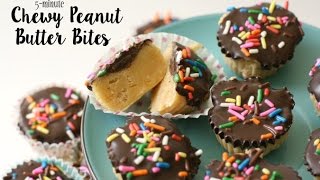 Chewy Peanut Butter Bites   Butter With A Side of Bread