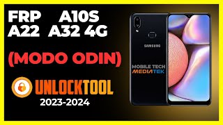 FRP Conta Google A10s A22 4G A32 4G MTK UNLOCKTOOL  2023 2024 (todos com MTK)