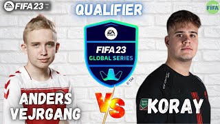 ANDERS VEJRGANG VS KORAY - FIFA 23 / QUALIFIER / GLOBAL SERIES / PRO VS PRO