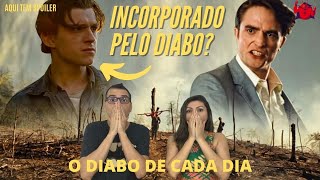 O DIABO DE CADA DIA - ESTE FILME SURPREENDEU? Resenha com spoiler #odiabodecadadia